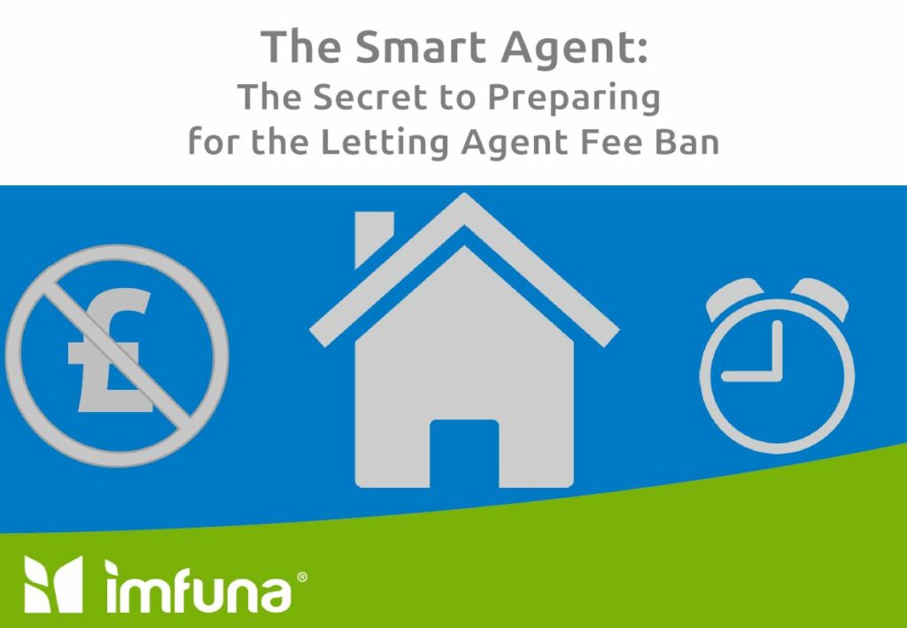 The Smart Agent by Imfuna The Secret to Preparing for the Letting Fee Ban